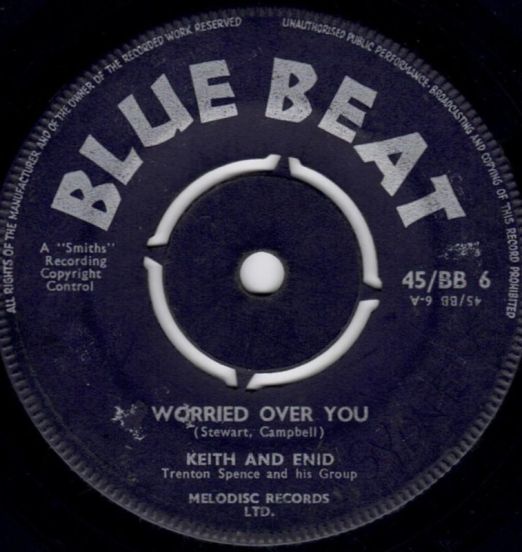 Keith And Enid - Worried Over You b/w Everything Will Be Alright - Blue Beat UK 7"