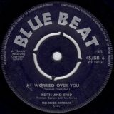 Keith And Enid – Worried Over You b/w Everything Will Be Alright – Blue Beat UK 7″