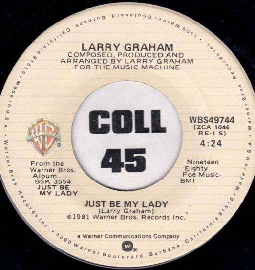 Larry Graham - Just Be My Lady b/w Feels Like Love - Warner Bros. 7"
