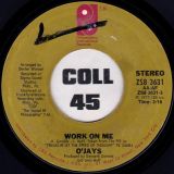 O’Jays – Work On Me b/w Let’s Spend Some Time Together – PIR 7″