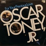Oscar Toney Jr. – For Your Precious Love – Stateside UK LP
