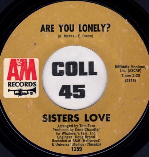 The Sisters Love - Are You Lonely? b/w Ring Once - A&M 7"