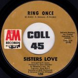 The Sisters Love – Are You Lonely? b/w Ring Once – A&M 7″