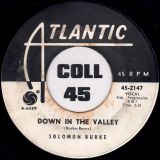 Solomon Burke – I’m Hanging Up My Heart For You b/w Down In The Valley – Atlantic DJ 7″
