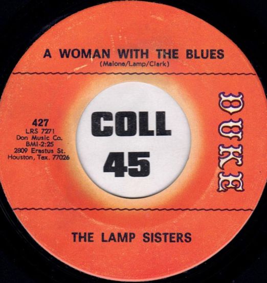 The Lamp Sisters - A Woman With The Blues b/w I Thought It Was All Over - Duke 7"