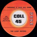 The Lamp Sisters – A Woman With The Blues b/w I Thought It Was All Over – Duke 7″