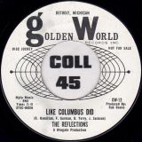 The Reflections – Like Columbus Did b/w Lonely Girl – Golden World DJ 7″