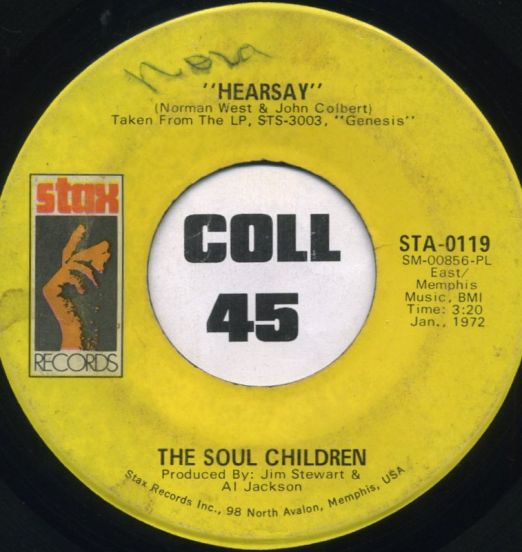 The Soul Children - Hearsay b/w Don't Take My Sunshine - Stax 7"