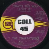 The Temptations – Psychedelic Shack b/w That’s The Way Love Is – Gordy 7″