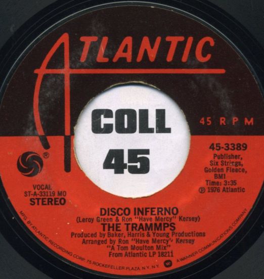The Trammps - Disco Inferno b/w You Touch My Hot Line - Atlantic 7"