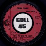 Timmy Thomas – You’re The Song I’ve Always Wanted To Sing b/w I’ve Got To See You Tonight – Polydor UK 7″