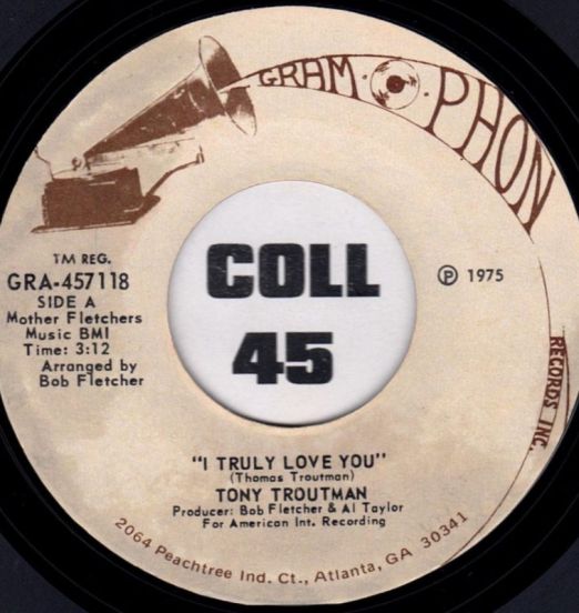 Tony Troutman - I Truly Love You b/w Instrumental (Love Theme) - Gram O Phon 7"