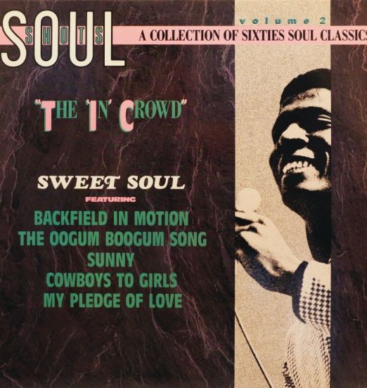 V.A. - Soul Shots Volume 2: "The 'In' Crowd" (Sweet Soul) - Rhino LP