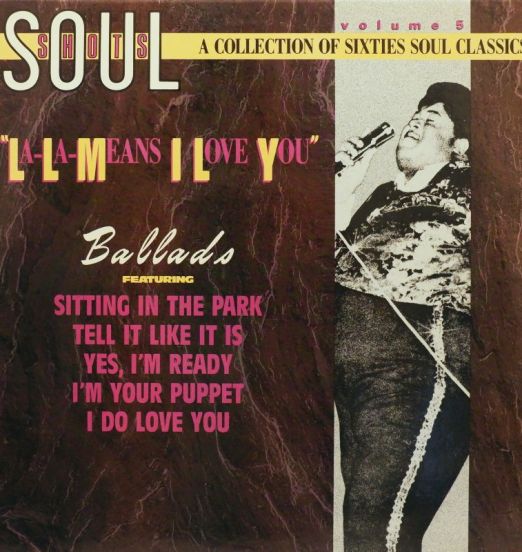 V.A. – Soul Shots Vol. 5: "La-La Means I Love You" (Soul Ballads) - Rhino LP
