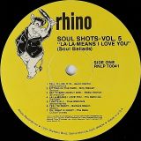 V.A. – Soul Shots Vol. 5: “La-La Means I Love You” (Soul Ballads) – Rhino LP