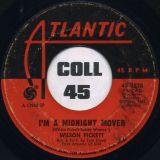 Wilson Pickett – I’m A Midnight Mover b/w Deborah – Atlantic 7″