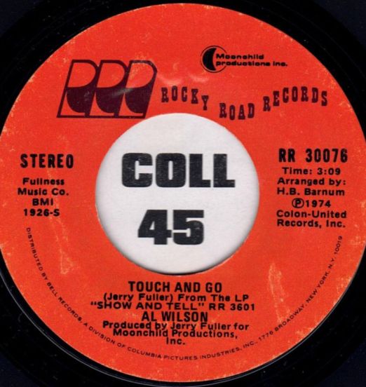 Al Wilson - Touch And Go b/w Settle Me Down - Rocky Road 7"