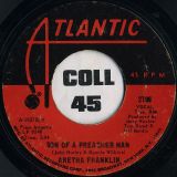 Aretha Franklin – Son Of A Preacher Man b/w Call Me – Atlantic 7″