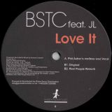 BSTC feat. JL – Love It – Reel People Music UK 12″