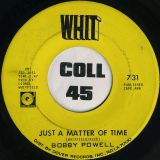Bobby Powell – Just A Matter Of Time b/w Question – Whit 7″