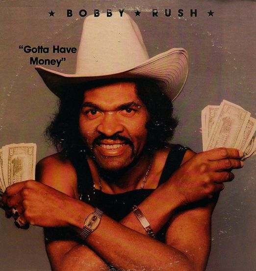 Bobby Rush - Gotta Have Money - Lajam LP