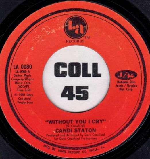 Candi Staton - Without You I Cry b/w Instrumental - LA 7"