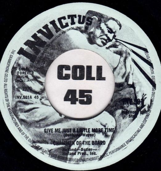 Chairmen Of The Board - Give Me Just A Little More Time b/w Since The Days Of Pigtails (And Fairy Tales) - Invictus UK 7"