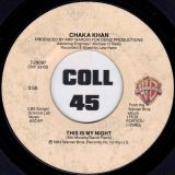 Chaka Khan – Caught In The Act b/w This Is My Night – Warner Bros. 7″