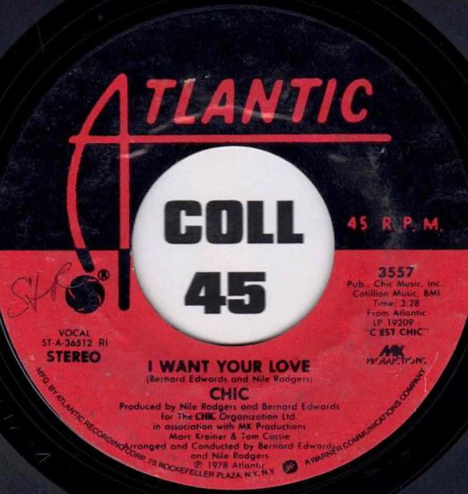 Chic – I Want Your Love b/w (Funny) Bone – Atlantic 7″