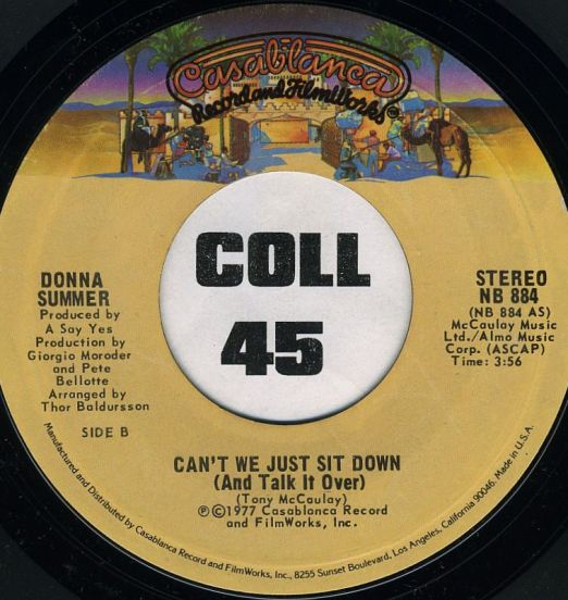 Donna Summer - Can't We Just Sit Down (And Talk It Over) b/w I Feel Love - Casablanca 7"