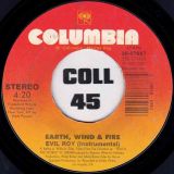 Earth, Wind & Fire – Evil Roy b/w Instrumental – Columbia 7″