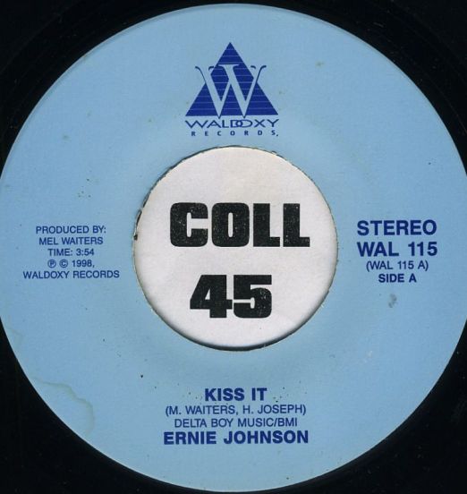 Ernie Johnson - Kiss It b/w Can't Keep A Good Woman Down - Waldoxy 7"