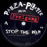 Freigang – Stop The War b/w Stop The War Live – Panza-Platte AUT 7″
