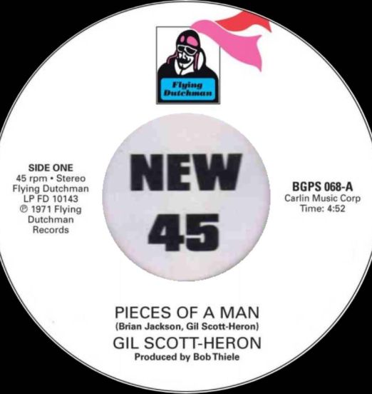 Gil Scott-Heron - Pieces Of A Man b/w I Think I'll Call It Morning - Flying Dutchman UK 7"