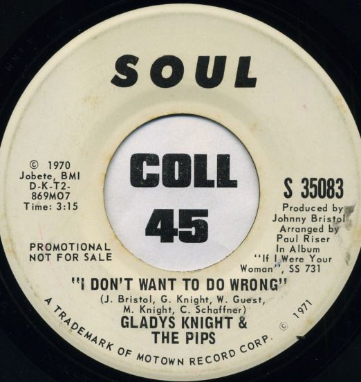 Gladys Knight & The Pips - I Don't Want To Do Wrong b/w Same - Soul DJ 7"