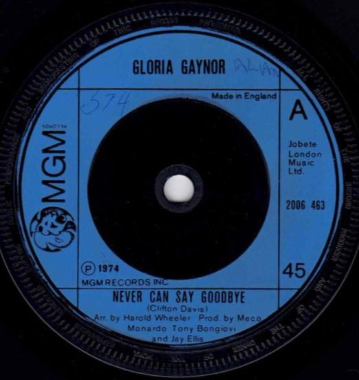 Gloria Gaynor - Never Can Say Goodbye b/w We Just Can't Make It - MGM UK 7"