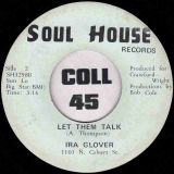 Ira Glover – He Called Me Baby b/w Let Them Talk – Soul House 7″