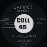 James Ray – If You Gotta Make A Fool Of Somebody b/w It’s Been A Drag – Caprice 7″