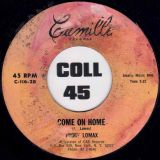 Jimmy Lomax – Come On Home b/w He’ll Have To Go – Camille 7″