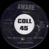 King Hannibal – The Truth Shall Make You Free b/w It’s What You Do – Aware 7″