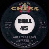 Mitty Collier – Come Back Baby b/w Ain’t That Love – Chess 7″