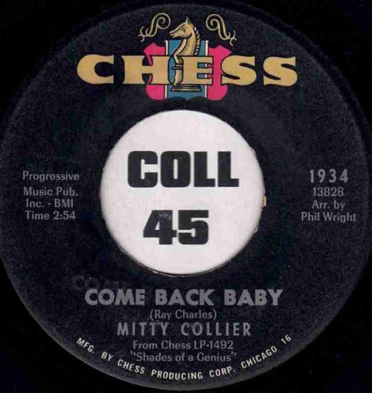 Mitty Collier - Come Back Baby b/w Ain't That Love - Chess 7"