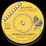 Ray Godfrey – Come And Get These Memories b/w I’m The Other Half Of You – Grapevine UK 7″