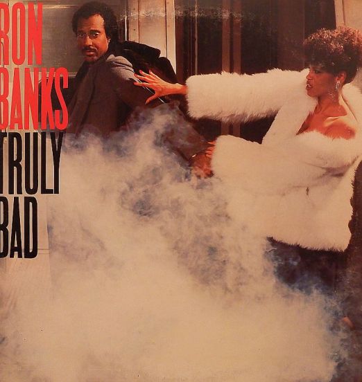 Ron Banks - Truly Bad - CBS Associated Records LP