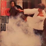 Ron Banks – Truly Bad – CBS Associated Records LP