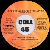 Shirley Caesar – Lord Let Your Spirit Fall On Me Stereo b/w Mono – Myrrh DJ 7″