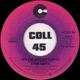 Sister Sledge – He’s The Greatest Dancer b/w Somebody Loves Me – Cotillion 7″
