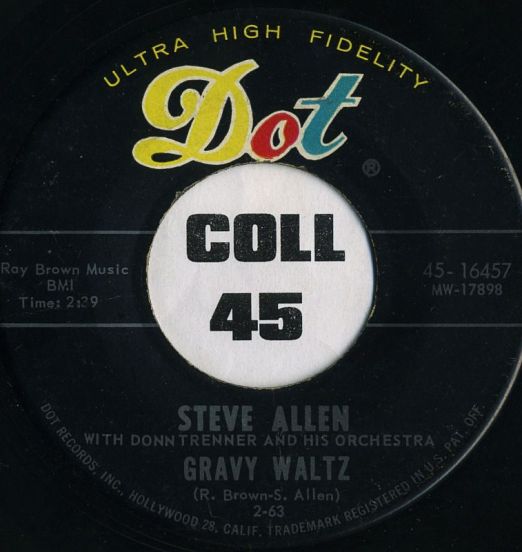 Steve Allen With Donn Trenner And His Orchestra - Gravy Waltz b/w Preacherman - Dot 7"