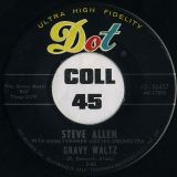 Steve Allen With Donn Trenner And His Orchestra – Gravy Waltz b/w Preacherman – Dot 7″