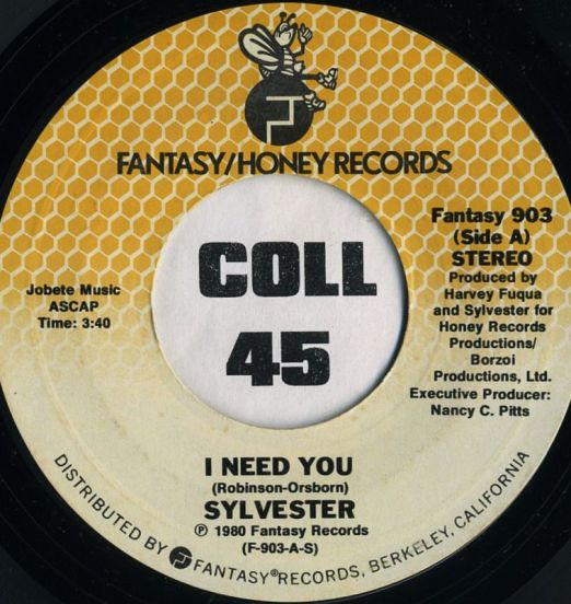 Sylvester - I Need You b/w Doin' It For The Real Thing - Fantasy Honey 7"